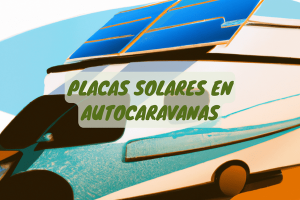 placas solares autocaravana 1